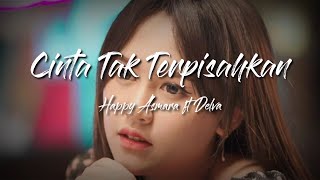 Happy Asmara ft. Delva - Cinta tak Terpisahkan