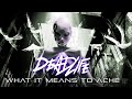 Deadlife  what it means to ache official lyric