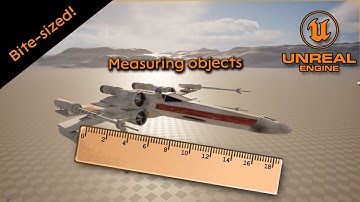 Measure objects (Bite sized) - Unreal Engine 5