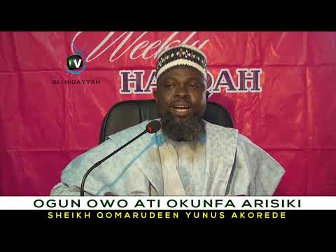 OGUN OWO ATI OKUNFA ARISIKI BY: SHEIKH QOMARUDEEN YUNUS AKOREDE