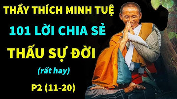 🗣 101 Lời Chia Sẻ Thấu Sự Đời || Thầy Thích Minh Tuệ || Bồ Đề Tâm Official
