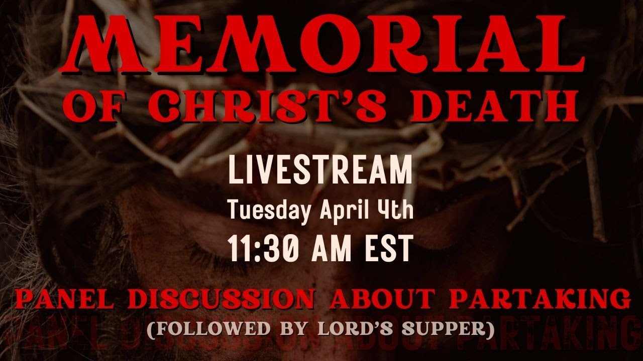 Memorial of Christ's Death Panel Discussion YouTube