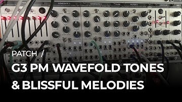 PATCH / GENERATE 3 PM wavefold feedback timbres in context