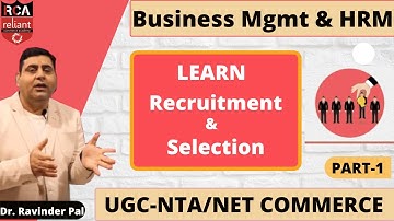 Part -1 || Recruitment & Selection || Business Mgmt & HRM || UGC-NTA/NET Commerce