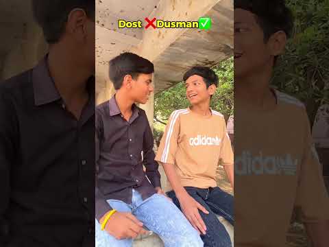Dost ❌ Dusman ✅ #growthjourney #exploremorepage #comedy #funny #foryoupage