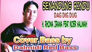 Senandung Rindu  H Rhoma Irama Feat Noer Halimah  Cover Bass By Dalmidi Red Bass