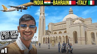 India to Rome, Italy via Bahrain | Bahrain Free Transit visa & City Tour.