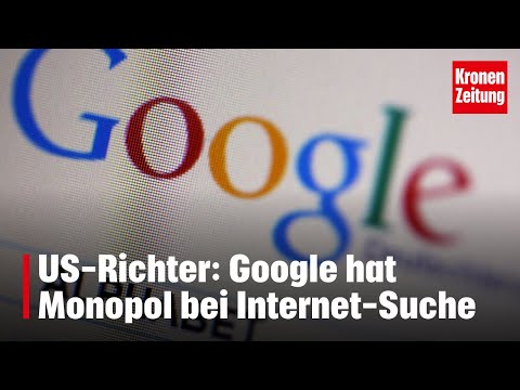 US-Richter: Google hat Monopol bei Internet-Suche | krone.tv NEWS