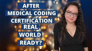 WILL HAVING A CERTIFICATION PREPARE ME FOR MEDICAL CODING? | REAL WORLD | MEDICAL CODING WITH BLEU