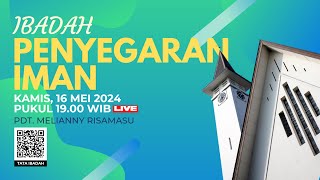 [LIVE] IBADAH PENYEGARAN IMAN - KAMIS, 16 MEI 2024 PUKUL 19.00 WIB