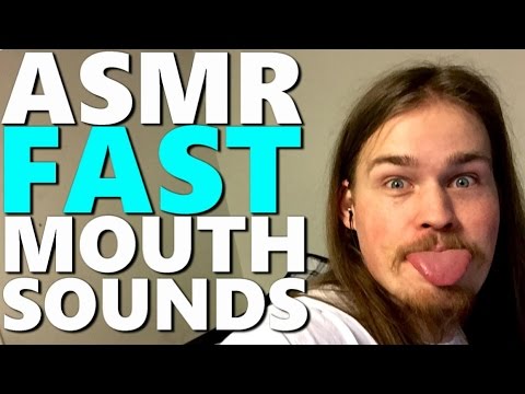 ASMR - Fast Mouth Sounds (Stereo)