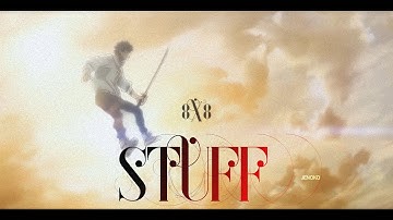 Stuff「Flow/Edit」4k