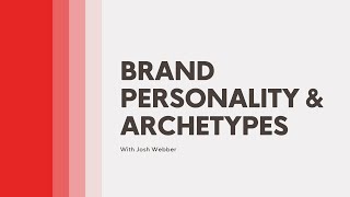 Building Brands with Character: Exploring the Power of Brand Personality Archetypes