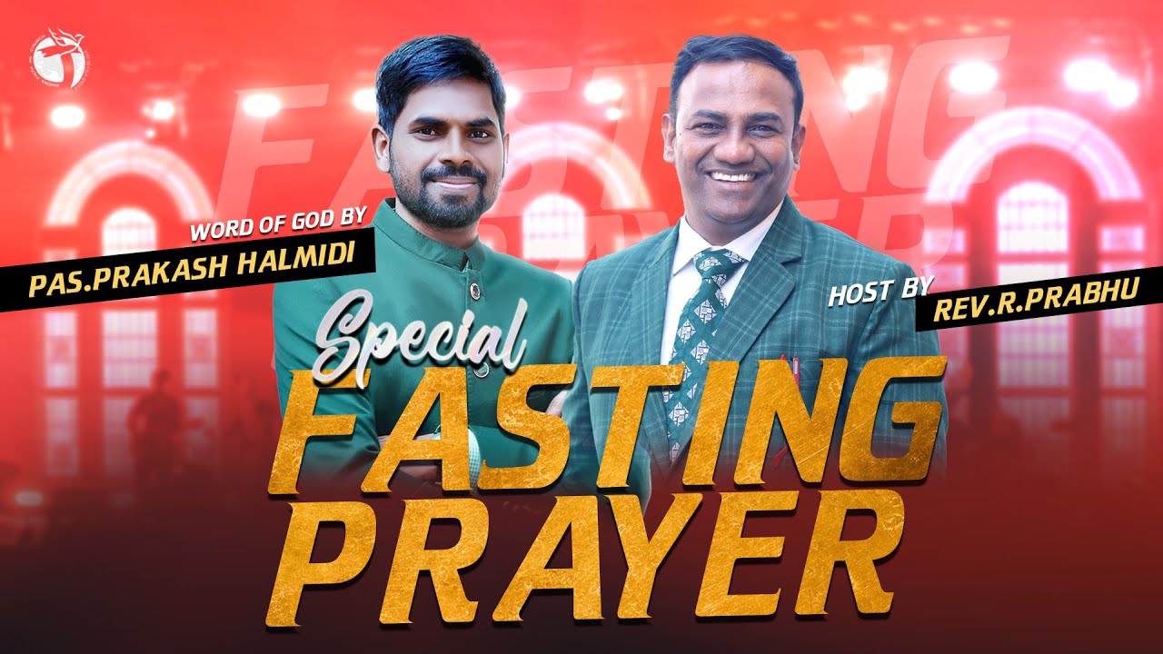 🔴 SPECIAL FASTING PRAYER | GUEST SPEAKER.PRAKASH HALMIDI I RHEMA FAITH AG CHURCH | HOST REV.RPRABHU
