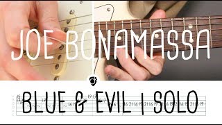 How to play the solo of Blue & Evil Joe Bonamassa (studio version) | Guitar Lesson + free tab sheet
