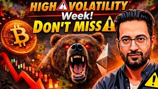 🚨 HIGH VOLATILITY WEEK  ? ⚠️ Latest Crypto Market Analysis & BTC News Today