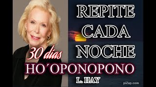 ESCUCHA CADA NOCHE   LOUISE HAY   SANACIÓN HO´OPONOPONO