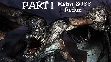 Metro 2033 Redux Walkthrough Part 1 (PS4) - Introduction 1080p HD