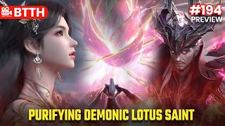 BTTH Ep 194 Preview Explained in Hindi: Purifying Demonic Lotus Saint Appeared🔥 #btthseason5