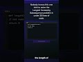 Nobody knows this one trick to solve the Longest Increasing Subsequence problem in under 30 #Shorts