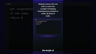Nobody knows this one trick to solve the Longest Increasing Subsequence problem in under 30 #Shorts