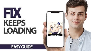 How To Fix Genshin Impact App Keeps Loading | Final Solution