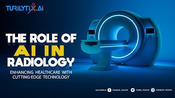 AI Revolutionizing Radiology | Enhancing Healthcare with Cutting-Edge Technology | @turilytix