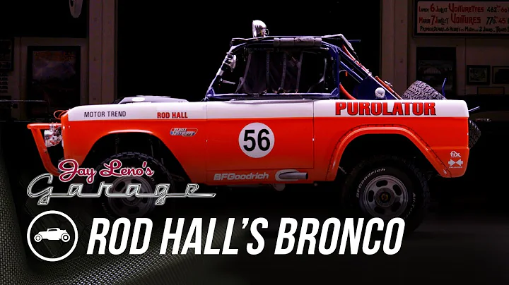 Rod Halls Bronco | Jay Leno's Garage
