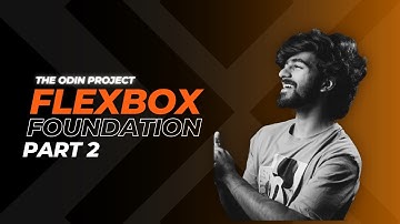 The Odin Project | Foundation CSS Flexbox | PART -2