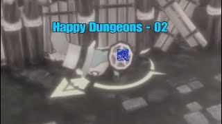 Happy Dungeons - 02