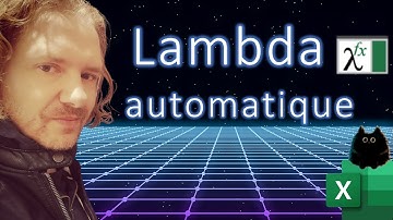 Excel : Lambda automatique - créer facilement vos propres fonctions