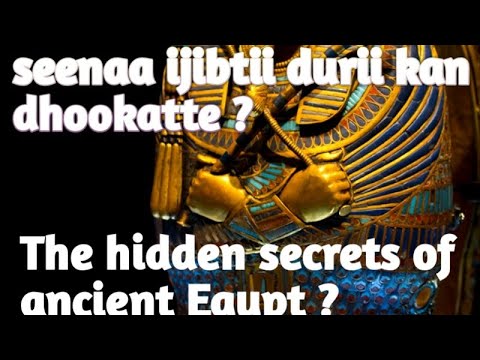 Qaroomina Bara Durii Kan Ijibtii Ancient Of Egypt