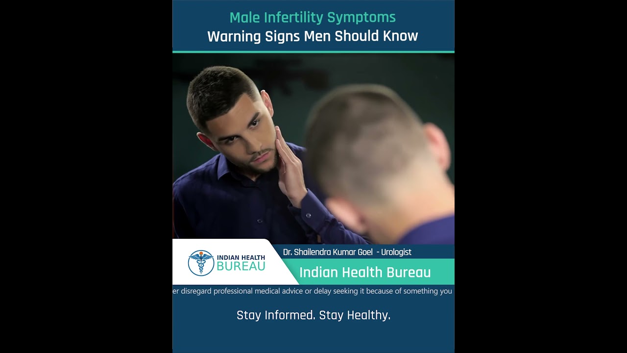 Male Infertility Symptoms Warning Sign Men Should Know