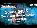 Truck Insider: Scania 540 S - Der starke Sechszylinder aus Schweden