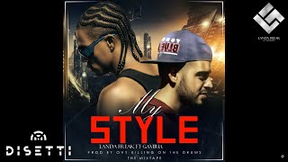 My Style - Landa Freak Ft Gaviria (Audio) (A Nuestro Mode Up)