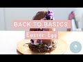 How to Make Your Own Easter Egg with a Chocolate Nest! | Georgia's Cakes