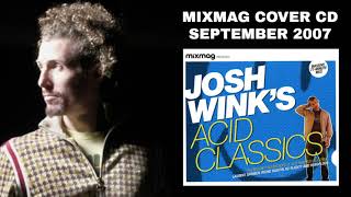 MIXMAG presents JOSH WINK&#39;S ACID CLASSICS 2007 #acidhouse #techno