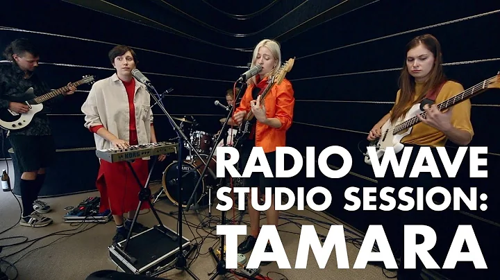 Tamara: Radio Wave Studio Session