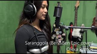 Saranggola (Epic Ben&amp;Ben cover) - Olexa Ramos