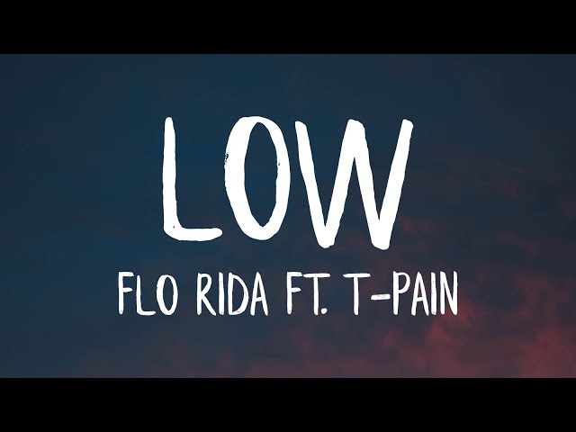 Flo Rida - Low ft. T-Pain [Apple Bottom Jeans] (Lyrics) class=