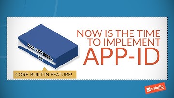 How To Implement App-ID on Your Next-Generation Firewall