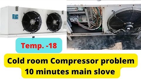 Cold room Compressor not working / Cold compressor on nahi ho raha hai..!