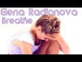 Elena Radionova II Breathe