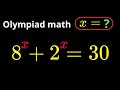Olympiad Math Challenge: Can You Find x? Only Geniuses Get It Right!
