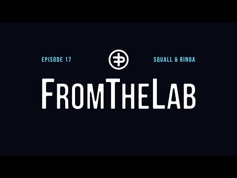 FromTheLab Episode 17: 'Squall & Rinoa'