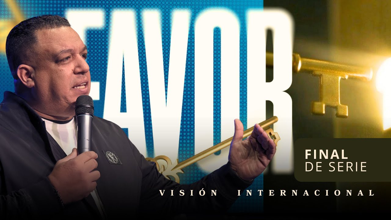 Serie (FAVOR) | Pastor Rene Cid | Visión Internacional