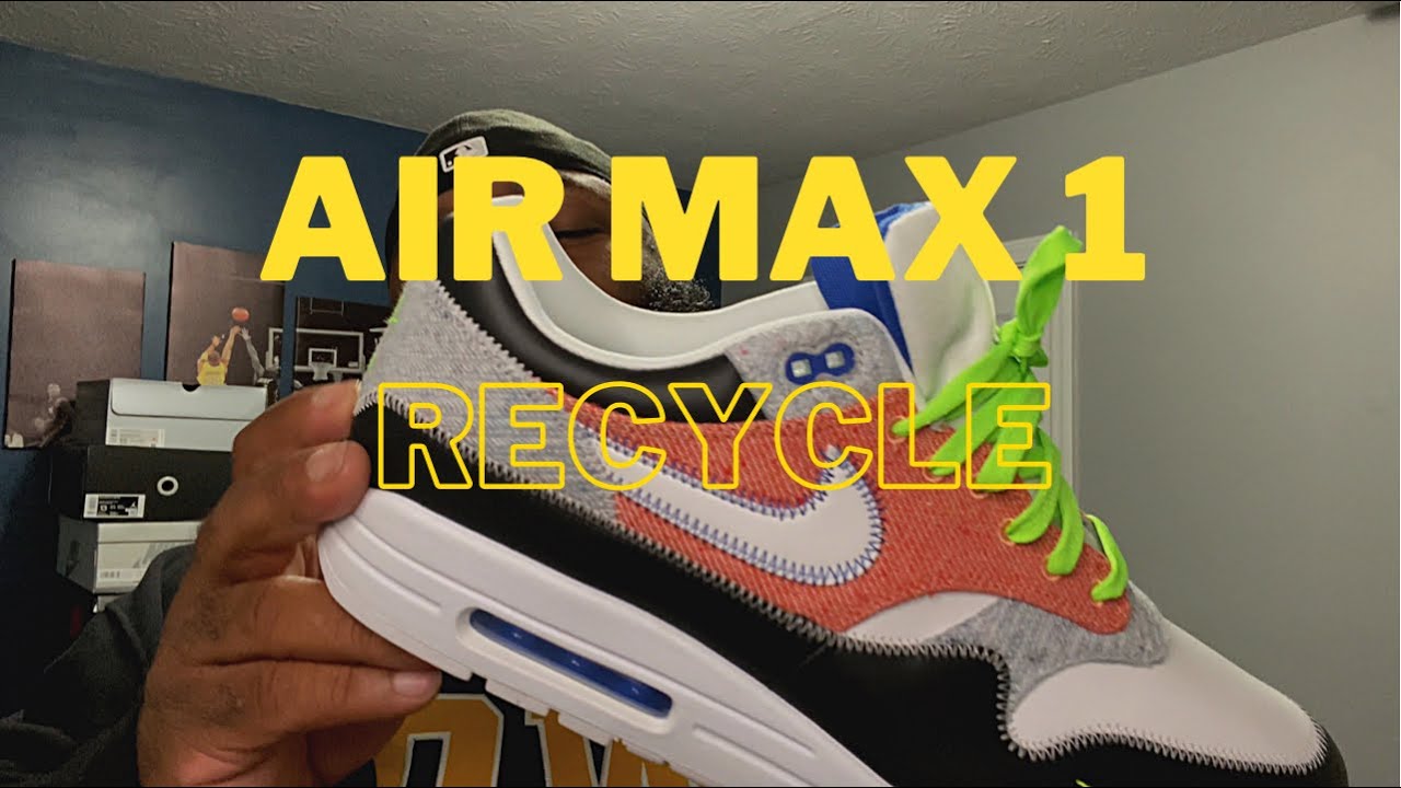 #AIR MAX 1 #recycle â»ï¸ #Mrpickupwhatchalike - YouTube