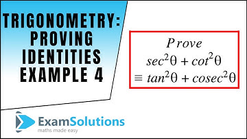 Trigonometry - Proving Identities (example 4) : ExamSolutions