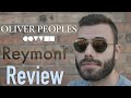 Oliver peoples reymont review