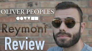 Oliver Peoples Reymont Review